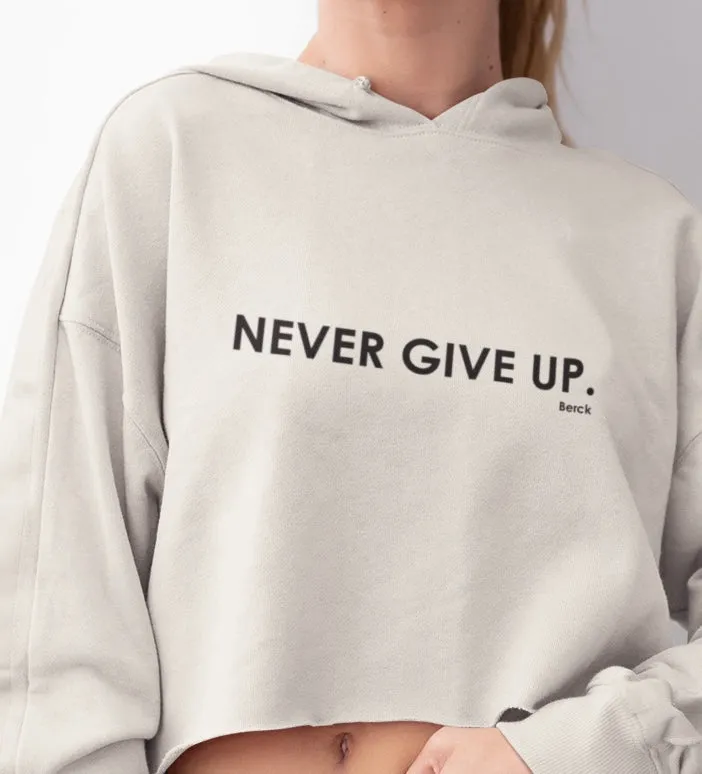 Women’s Never Give Up Graphic Crop Hoodie Lightweight Fleece